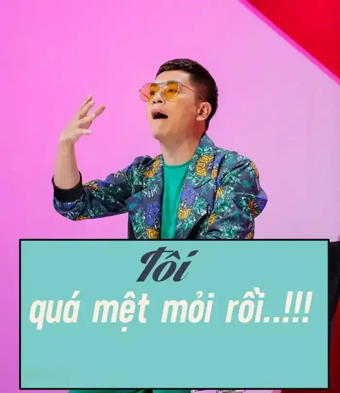 Meme quá mệt mỏi