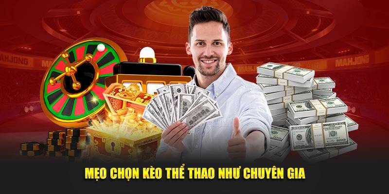 Mẹo chọn kèo thể thao như chuyên gia