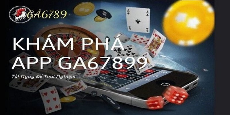 Tìm hiểu về app Ga6789
